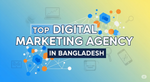 Top 10 Digital Marketing Agencies in Bangladesh